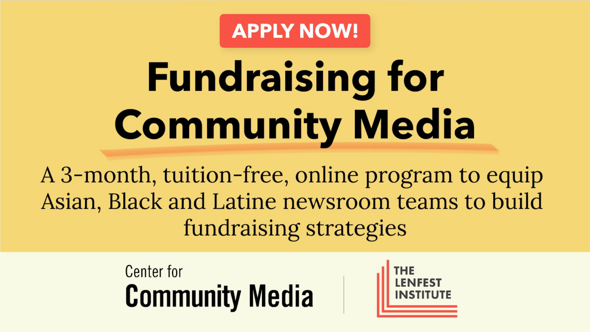 Fundraising for Community Media: A three-month, free, virtual program to equip Asian, Black, and Latine newsroom teams to build fundraising strategies